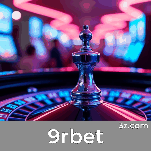9rbet: Seu Cassino Online Confiável e Seguro